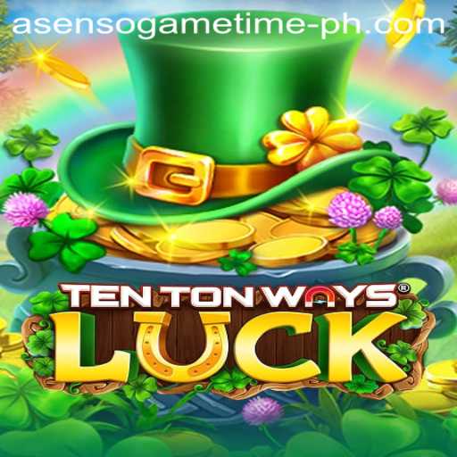 Unraveling the Thrills of TenTonWaysLuck: A New Era with Asenso Game Time