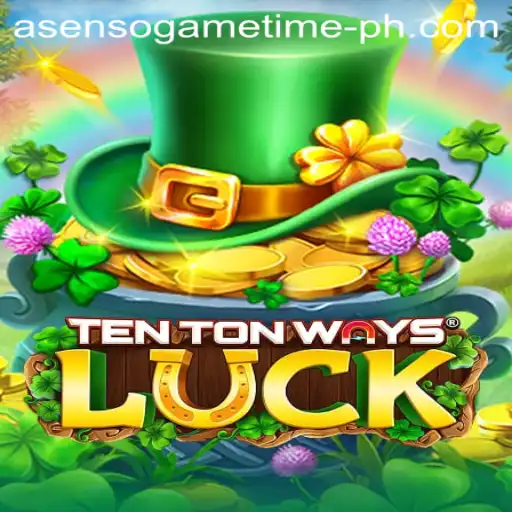 Unraveling the Thrills of TenTonWaysLuck: A New Era with Asenso Game Time