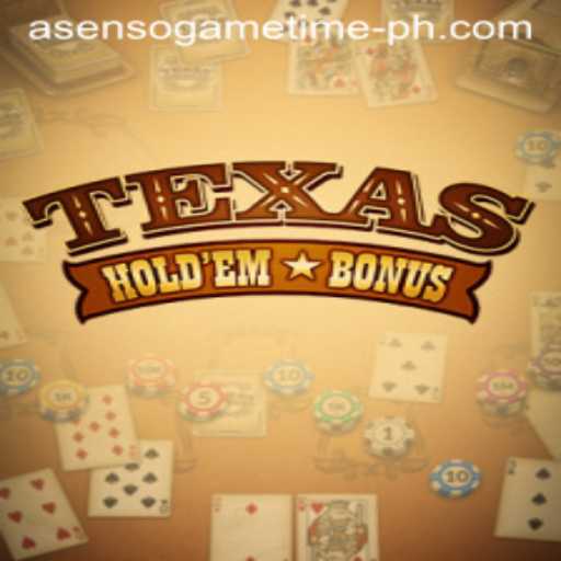 Dive into Texas Holdem Bonus: Experience the Thrill with Asenso Game Time